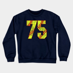 Fastpitch Softball Number 75 #75 Softball Shirt Jersey Uniform Favorite Player Biggest Fan Crewneck Sweatshirt